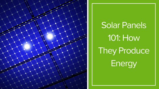 Solar Panels 101