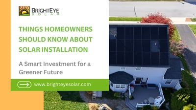 Things Homeowners Should Know About Solar Installation