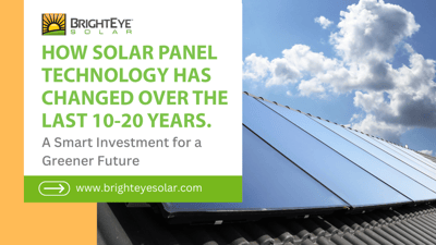 How Modern Solar Panel Technology has Changed Over the Last 10-20 Years